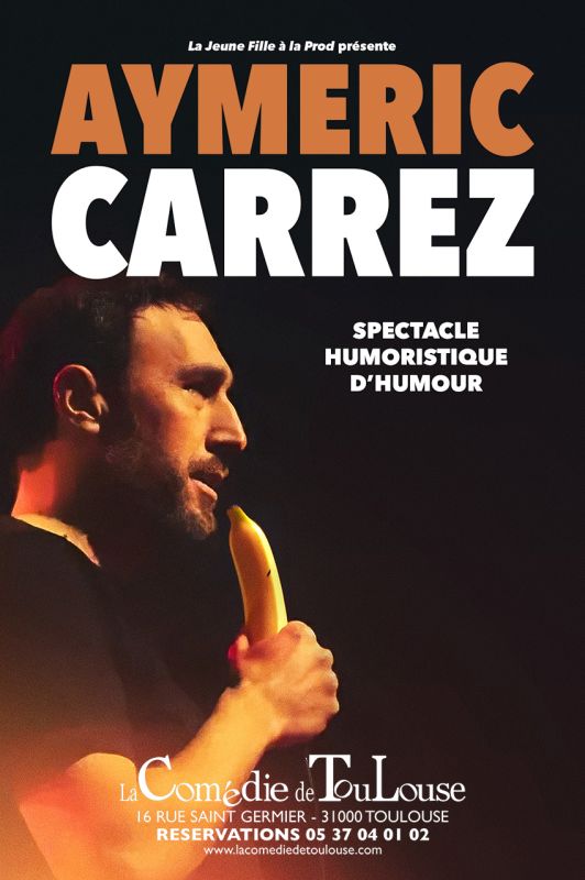 Aymeric Carrez – Spectacle humoristique d'humour