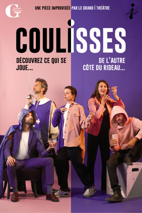 Affiche du spectacle d’improvisation Coulisses au Grenier Théâtre à Toulouse