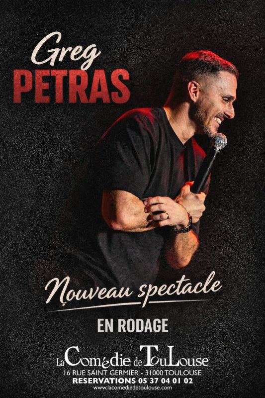 Greg Pétras – Nouveau spectacle
