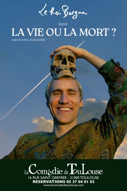 Le Roi Borgne – La vie ou la mort