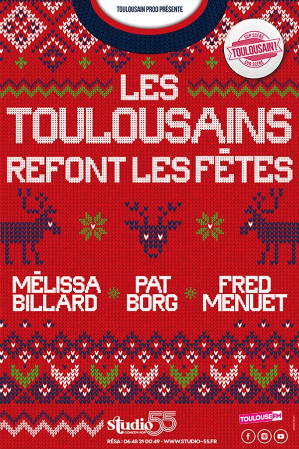 Affiche du spectacle Les Toulousains refont les fêtes au Studio 55 à Toulouse