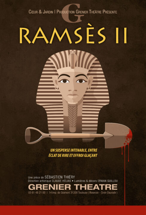 Affiche de la pièce Ramsès II au Grenier Théâtre à Toulouse