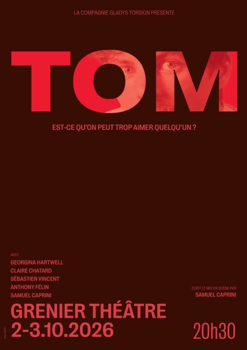 Affiche du spectacle TOM au Grenier Théâtre à Toulouse